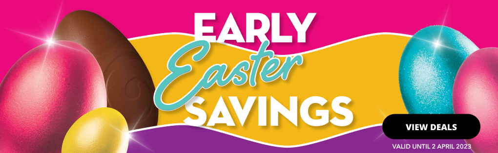 EASRLY EASTER SAVINGS